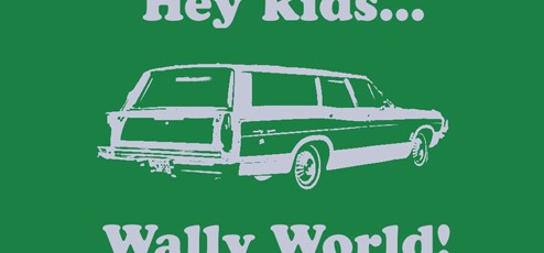 Hey kids . . . Wally World!
